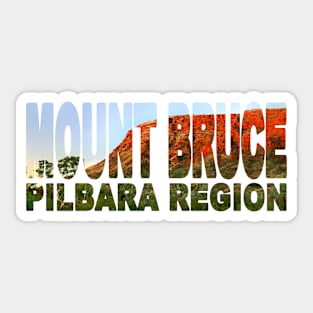 MOUNT BRUCE - Pilbara Western Australia Sunset Glow Sticker